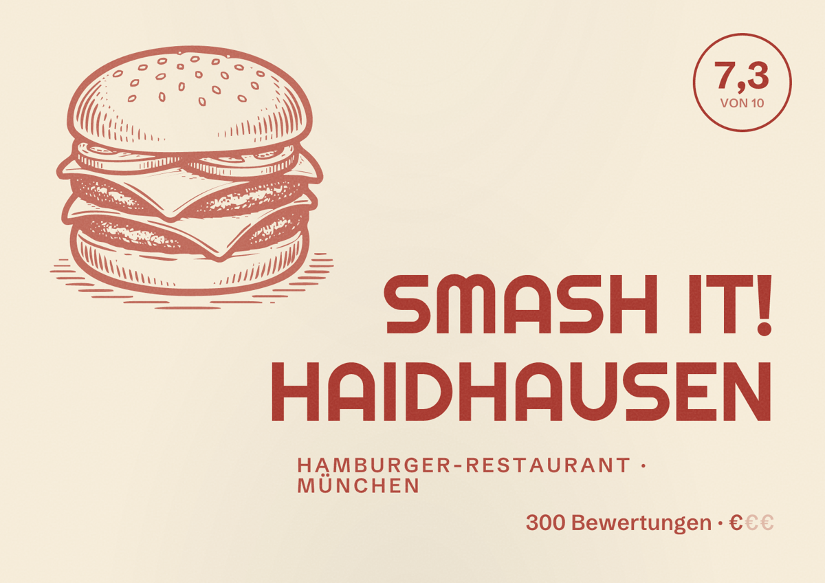 Illustriertes Poster von SMASH IT! HAIDHAUSEN, Hamburger-Restaurant in München: Bewertung 7,3 von 10 aus 300 Bewertungen, Preisniveau €