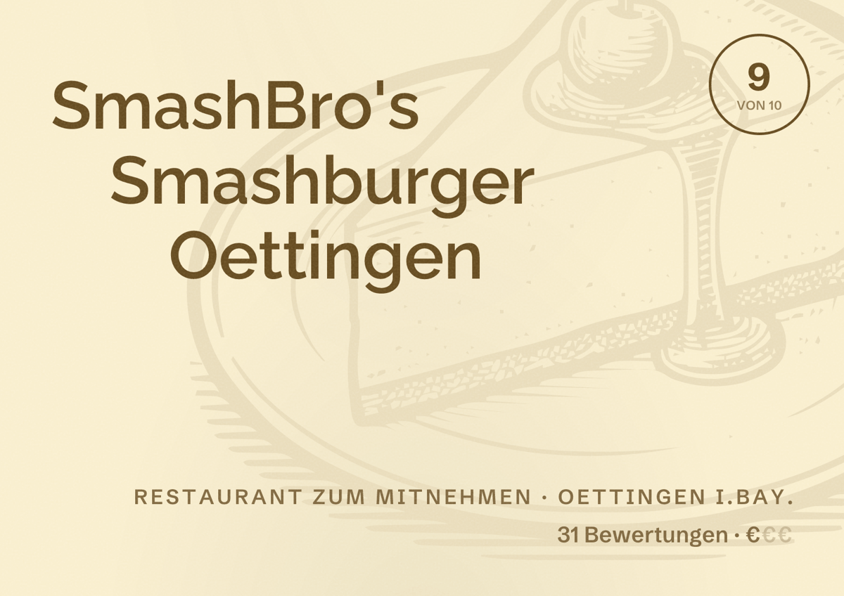 Illustriertes Poster von SmashBro's Smashburger Oettingen, Restaurant zum Mitnehmen in Oettingen i.Bay.: Bewertung 9 von 10 aus 31 Bewertungen, Preisniveau €
