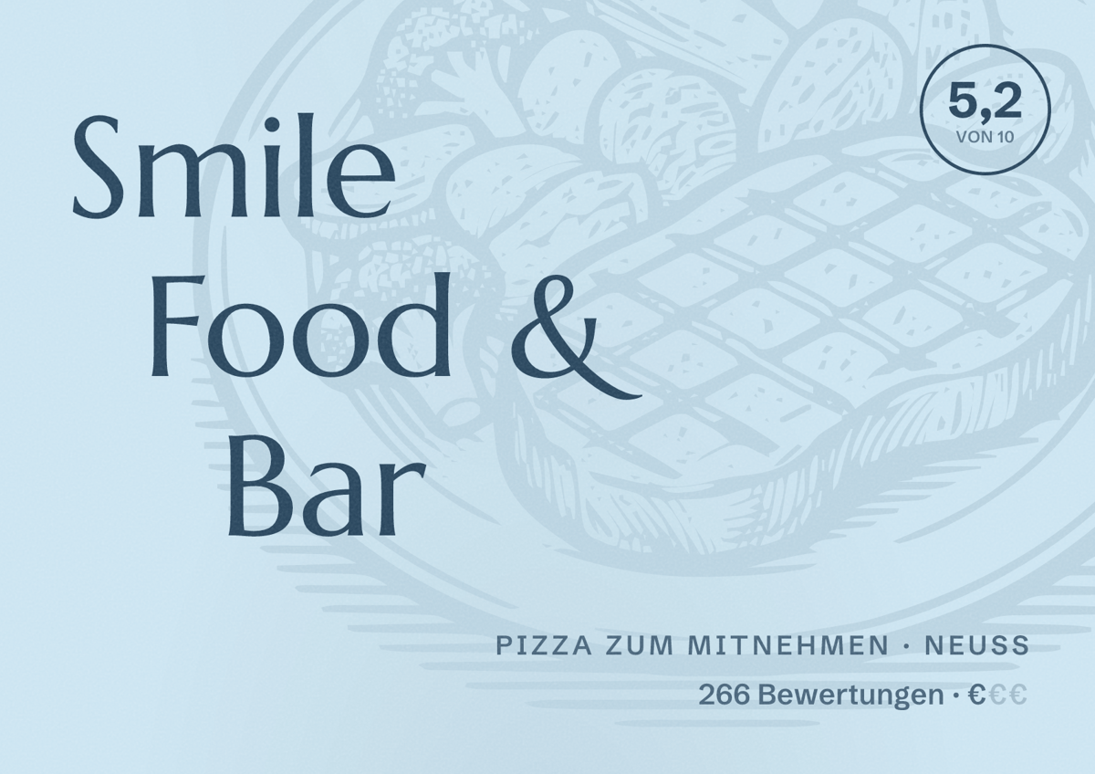 Illustriertes Poster von Smile Food & Bar, Pizza zum Mitnehmen in Neuss: Bewertung 5,2 von 10 aus 266 Bewertungen, Preisniveau €