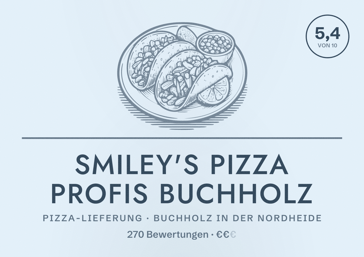 Illustriertes Poster von Smiley's Pizza Profis Buchholz, Pizza-Lieferung in Buchholz in der Nordheide: Bewertung 5,4 von 10 aus 270 Bewertungen, Preisniveau €€