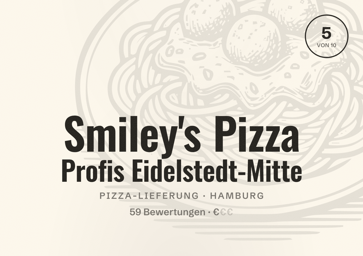 Illustriertes Poster von Smiley's Pizza Profis Eidelstedt-Mitte, Pizza-Lieferung in Hamburg: Bewertung 5,0 von 10 aus 59 Bewertungen, Preisniveau €