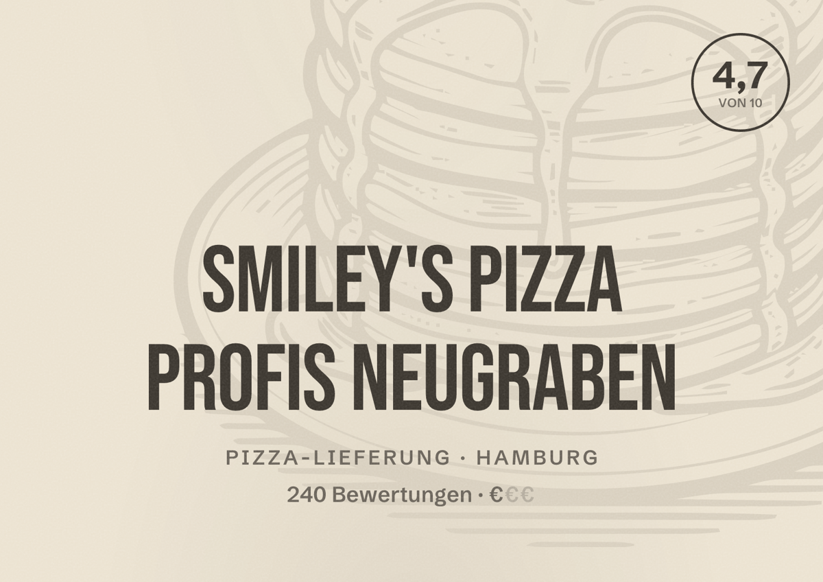 Illustriertes Poster von Smiley's Pizza Profis Neugraben, Pizza-Lieferung in Hamburg: Bewertung 4,7 von 10 aus 240 Bewertungen, Preisniveau €