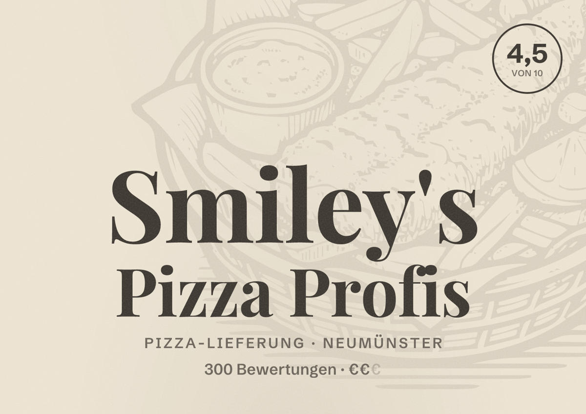 Illustriertes Poster von Smiley's Pizza Profis, Pizza-Lieferung in Neumünster: Bewertung 4,5 von 10 aus 300 Bewertungen, Preisniveau €€