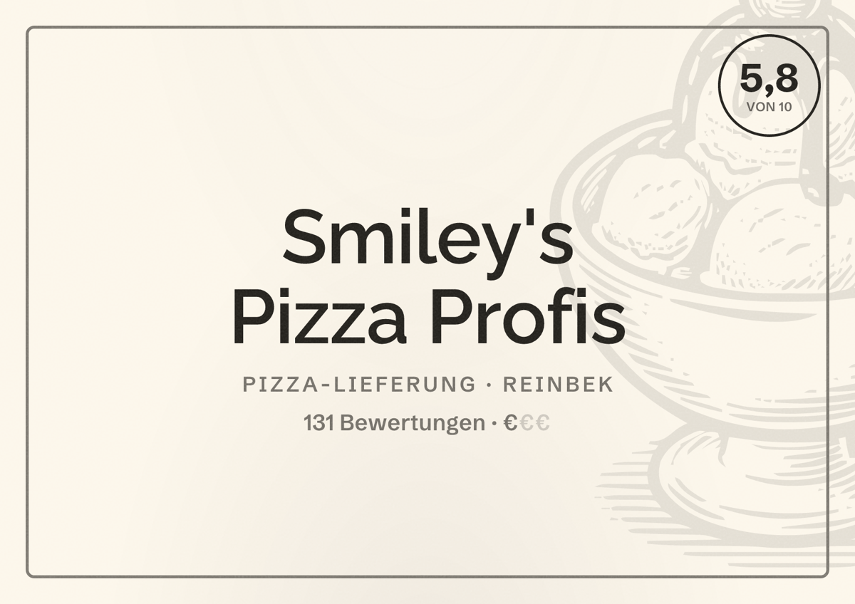 Illustriertes Poster von Smiley's Pizza Profis, Pizza-Lieferung in Reinbek: Bewertung 5,8 von 10 aus 131 Bewertungen, Preisniveau €