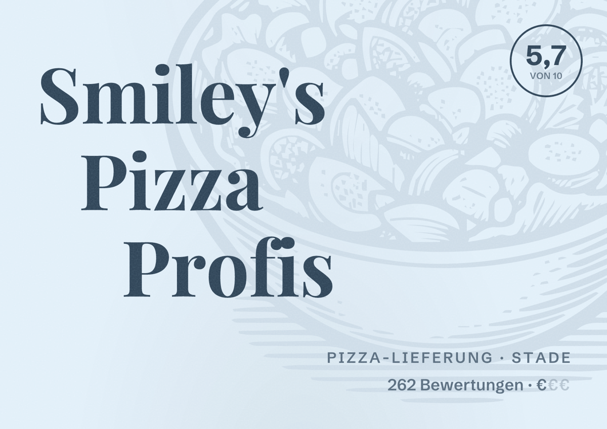 Illustriertes Poster von Smiley's Pizza Profis, Pizza-Lieferung in Stade: Bewertung 5,7 von 10 aus 262 Bewertungen, Preisniveau €