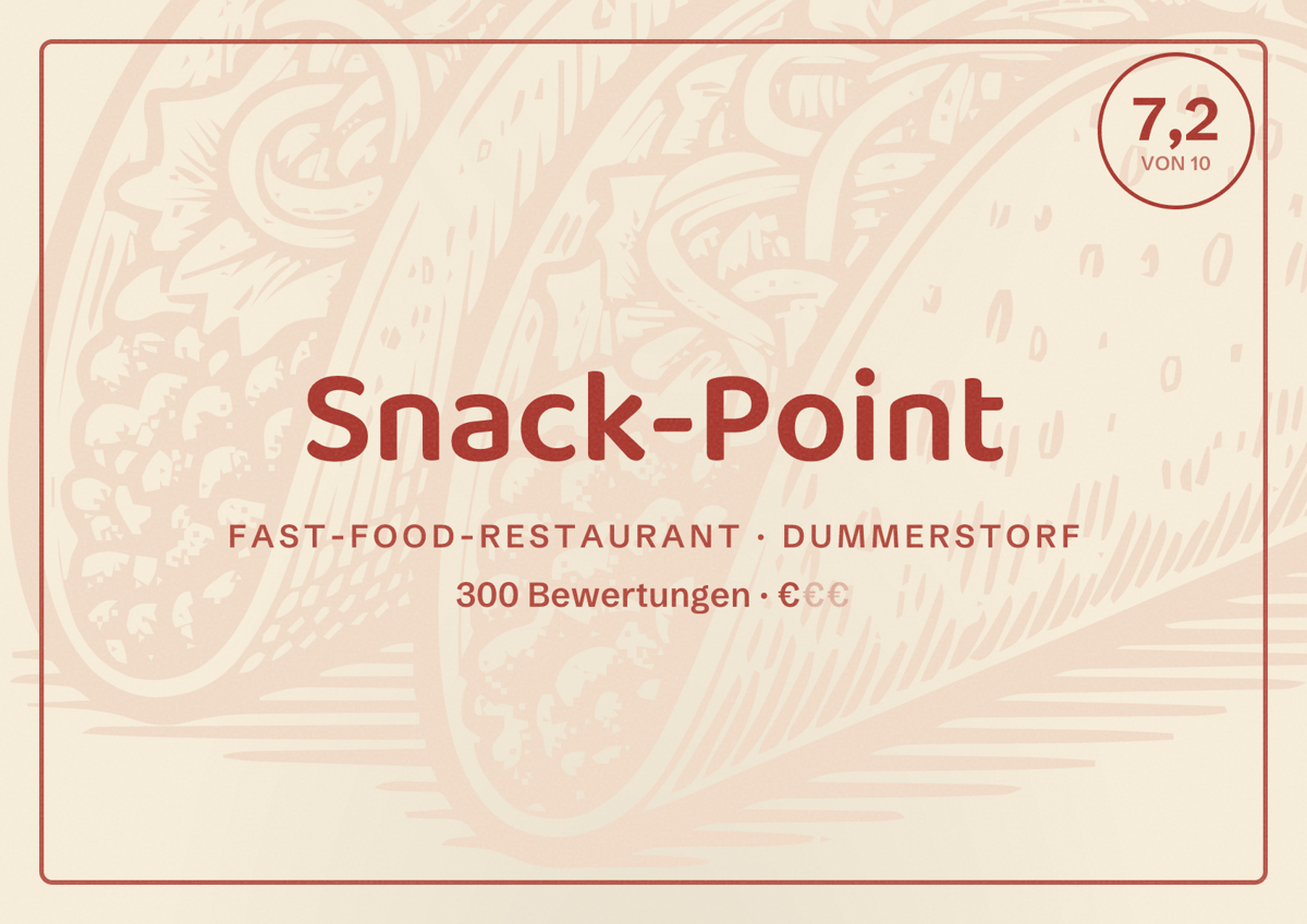 Illustriertes Poster von Snack-Point, Fast-Food-Restaurant in Dummerstorf: Bewertung 7,2 von 10 aus 300 Bewertungen, Preisniveau €