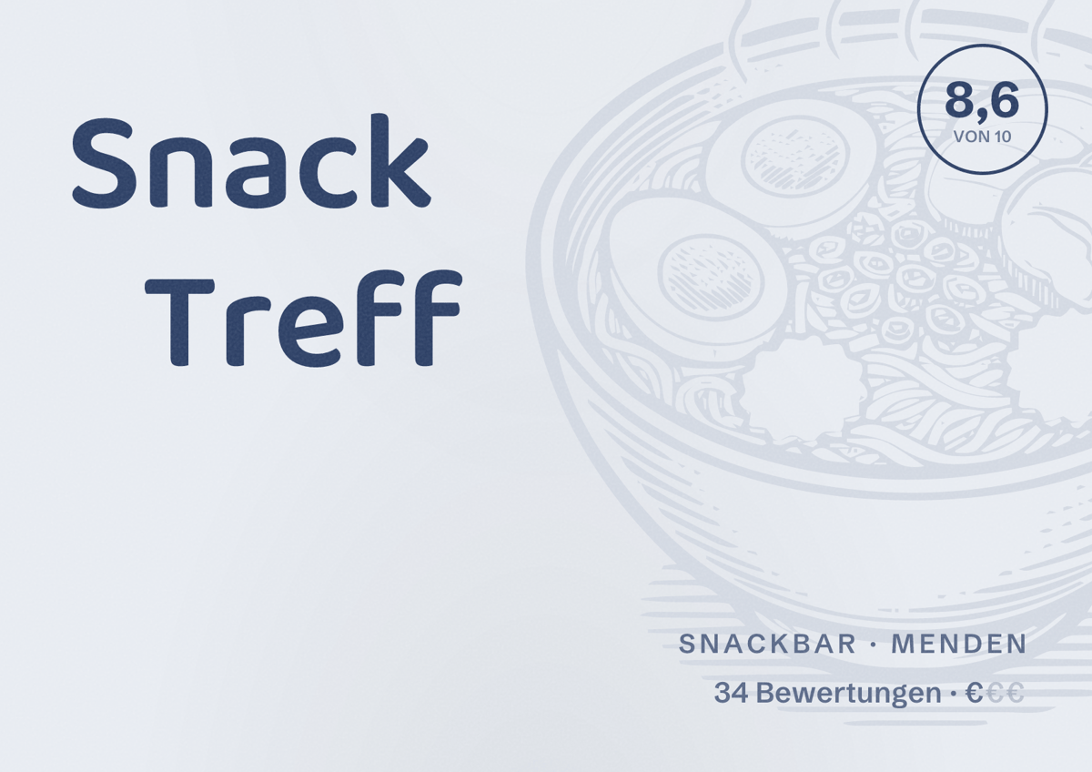 Illustriertes Poster von Snack Treff, Snackbar in Menden: Bewertung 8,6 von 10 aus 34 Bewertungen, Preisniveau €