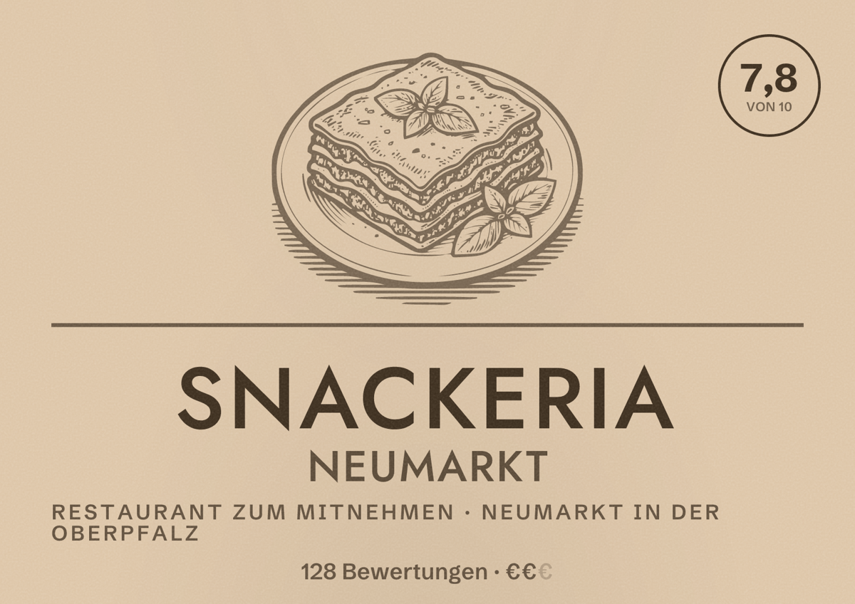 Illustriertes Poster von Snackeria Neumarkt, Restaurant zum Mitnehmen in Neumarkt in der Oberpfalz: Bewertung 7,8 von 10 aus 128 Bewertungen, Preisniveau €€