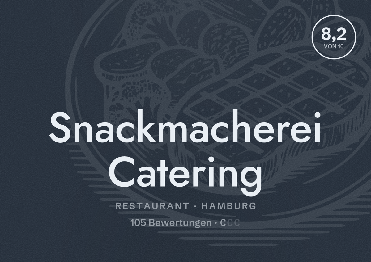 Illustriertes Poster von Snackmacherei Catering, Restaurant in Hamburg: Bewertung 8,2 von 10 aus 105 Bewertungen, Preisniveau €