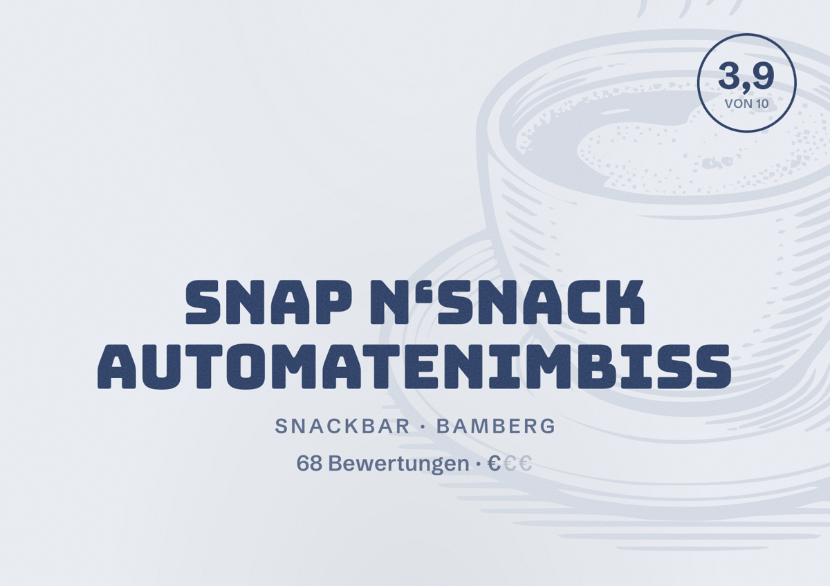 Illustriertes Poster von Snap N‘Snack Automatenimbiss, Snackbar in Bamberg: Bewertung 3,9 von 10 aus 68 Bewertungen, Preisniveau €