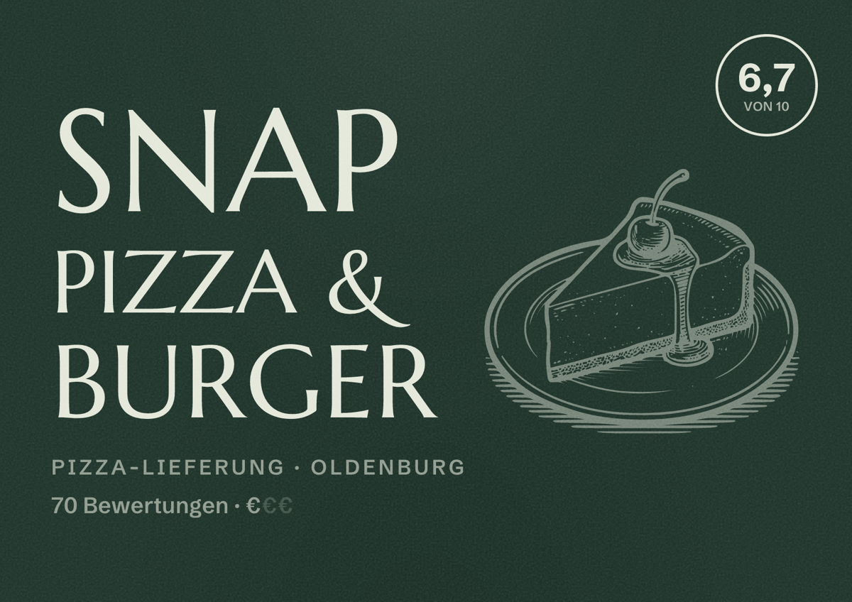 Illustriertes Poster von Snap Pizza & Burger, Pizza-Lieferung in Oldenburg: Bewertung 6,7 von 10 aus 70 Bewertungen, Preisniveau €