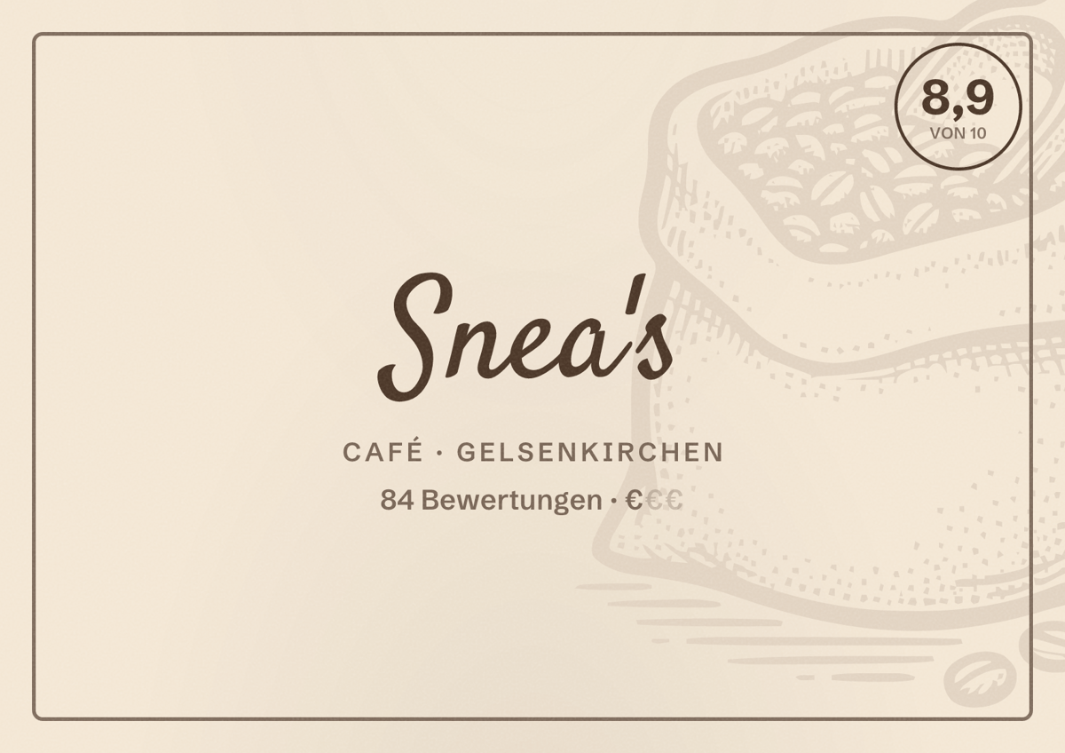 Illustriertes Poster von Snea's, Café in Gelsenkirchen: Bewertung 8,9 von 10 aus 84 Bewertungen, Preisniveau €
