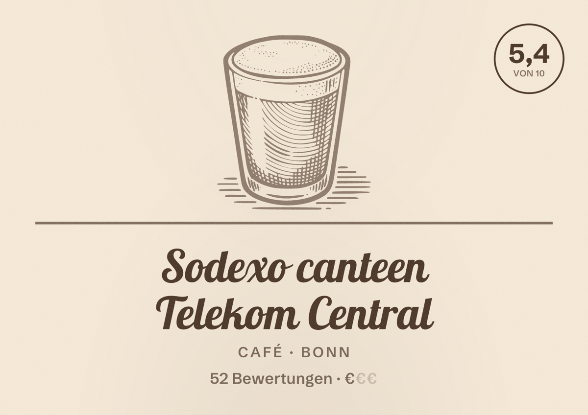 Illustriertes Poster von Sodexo canteen Telekom Central, Café in Bonn: Bewertung 5,4 von 10 aus 52 Bewertungen, Preisniveau €