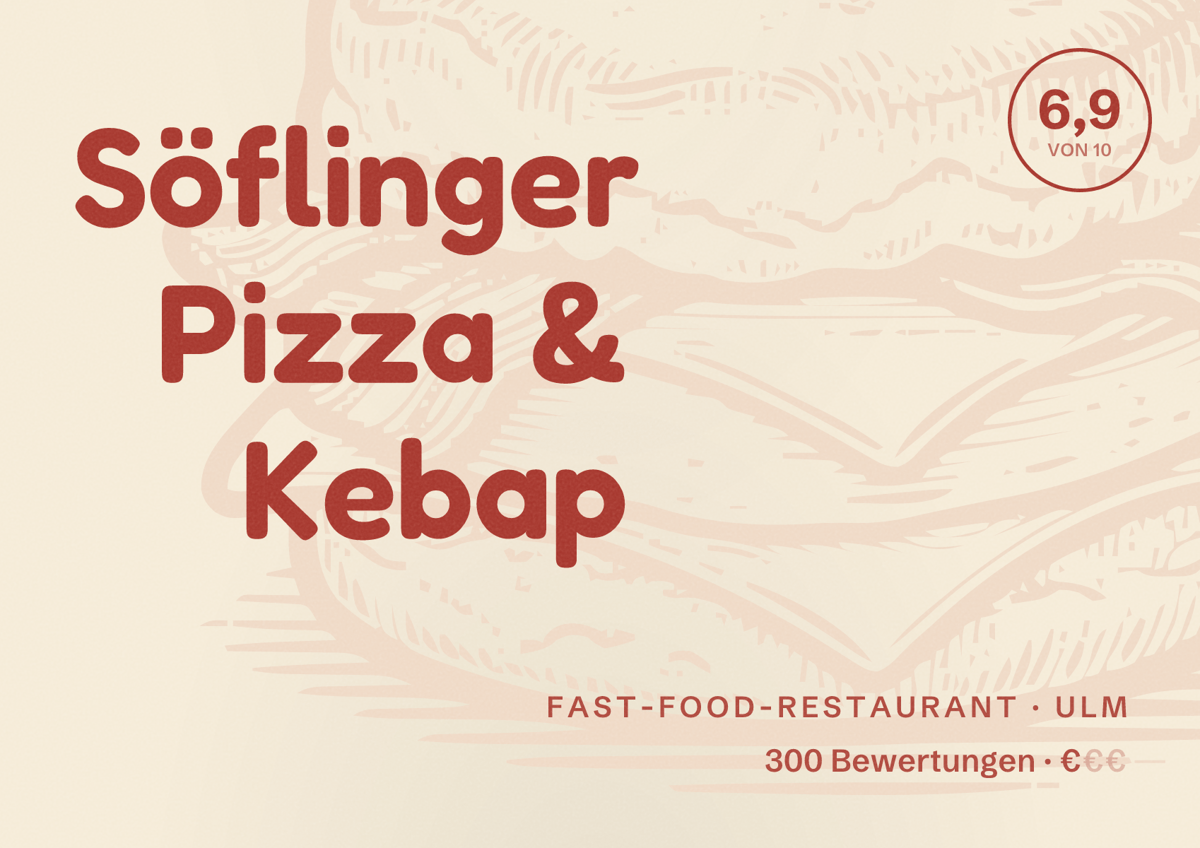Illustriertes Poster von Söflinger Pizza & Kebap, Fast-Food-Restaurant in Ulm: Bewertung 6,9 von 10 aus 300 Bewertungen, Preisniveau €