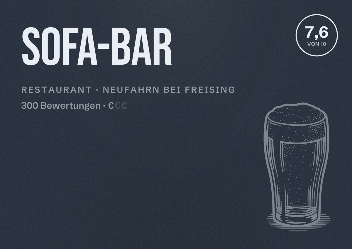 Illustriertes Poster von Sofa-bar, Restaurant in Neufahrn bei Freising: Bewertung 7,6 von 10 aus 300 Bewertungen, Preisniveau €