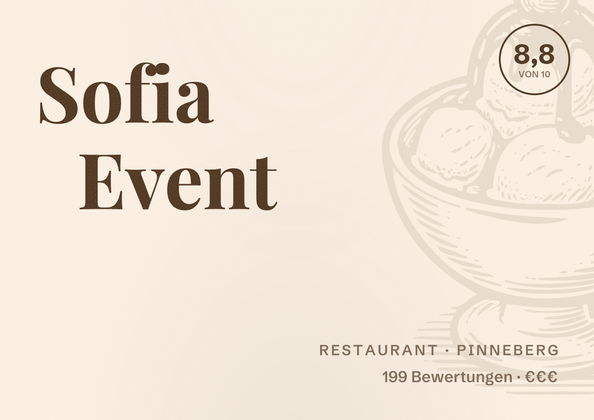 Illustriertes Poster von Sofia Event, Restaurant in Pinneberg: Bewertung 8,8 von 10 aus 199 Bewertungen, Preisniveau €€€