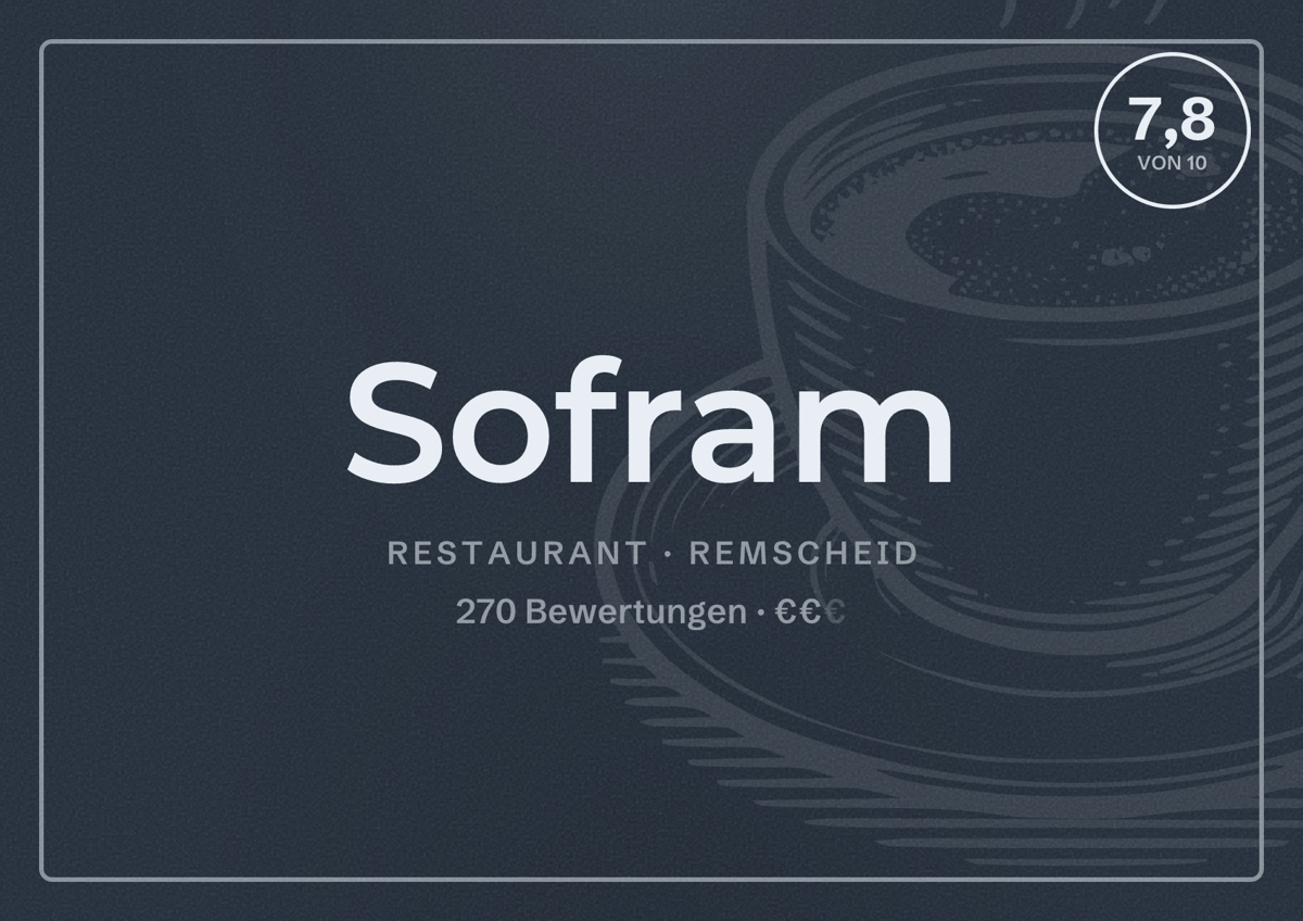 Illustriertes Poster von Sofram, Restaurant in Remscheid: Bewertung 7,8 von 10 aus 270 Bewertungen, Preisniveau €€