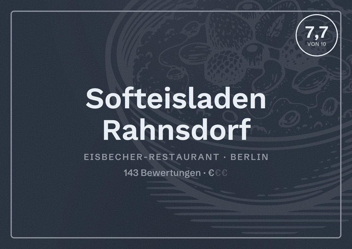 Illustriertes Poster von Softeisladen Rahnsdorf, Eisbecher-Restaurant in Berlin: Bewertung 7,7 von 10 aus 143 Bewertungen, Preisniveau €