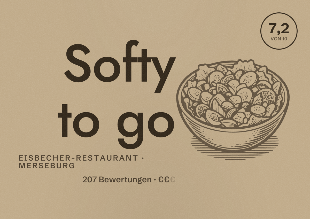 Illustriertes Poster von Softy to go, Eisbecher-Restaurant in Merseburg: Bewertung 7,2 von 10 aus 207 Bewertungen, Preisniveau €€