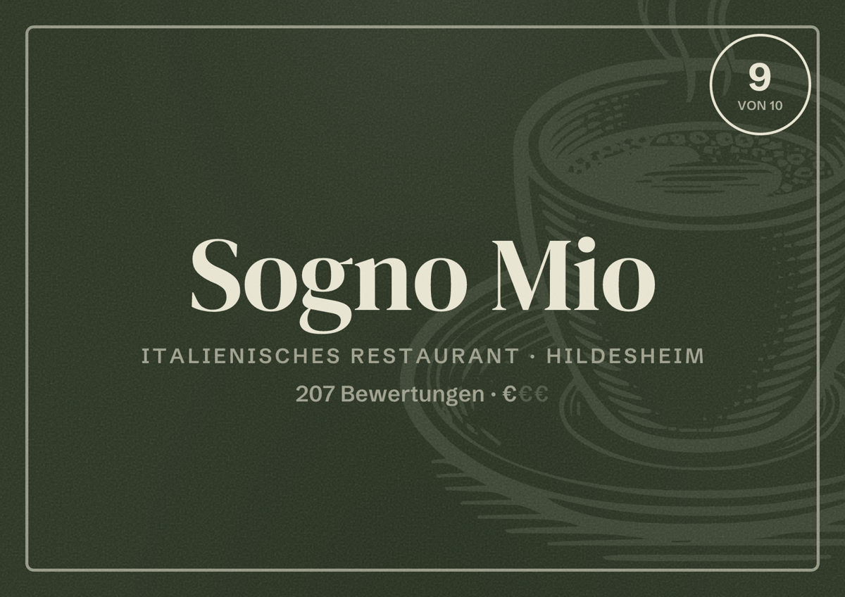 Illustriertes Poster von Sogno Mio, Italienisches Restaurant in Hildesheim: Bewertung 9 von 10 aus 207 Bewertungen, Preisniveau €