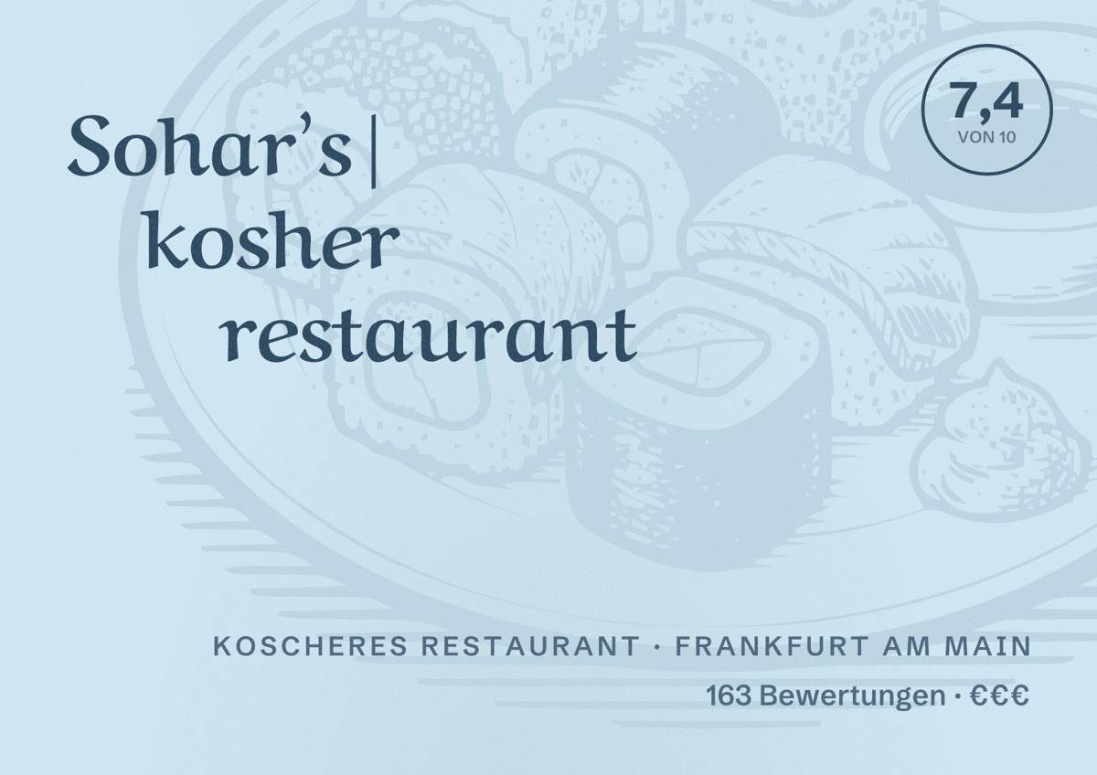 Illustriertes Poster von Sohar’s | kosher restaurant, Koscheres Restaurant in Frankfurt am Main: Bewertung 7,4 von 10 aus 163 Bewertungen, Preisniveau €€€