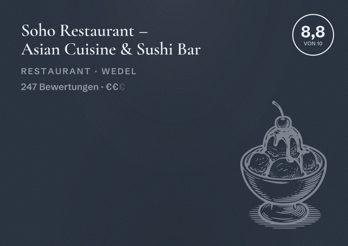 Illustriertes Poster von Soho Restaurant – Asian Cuisine & Sushi Bar, Restaurant in Wedel: Bewertung 8,8 von 10 aus 247 Bewertungen, Preisniveau €€