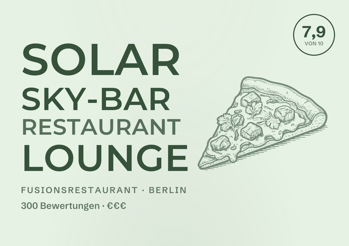 Illustriertes Poster von SOLAR Sky-Bar Restaurant Lounge, Fusionsrestaurant in Berlin: Bewertung 7,9 von 10 aus 300 Bewertungen, Preisniveau €€€