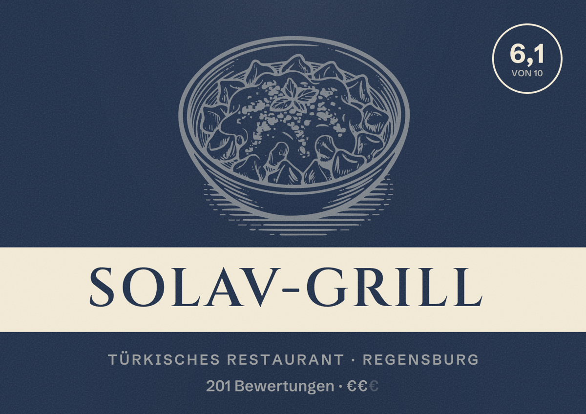Illustriertes Poster von Solav-Grill, Türkisches Restaurant in Regensburg: Bewertung 6,1 von 10 aus 201 Bewertungen, Preisniveau €€