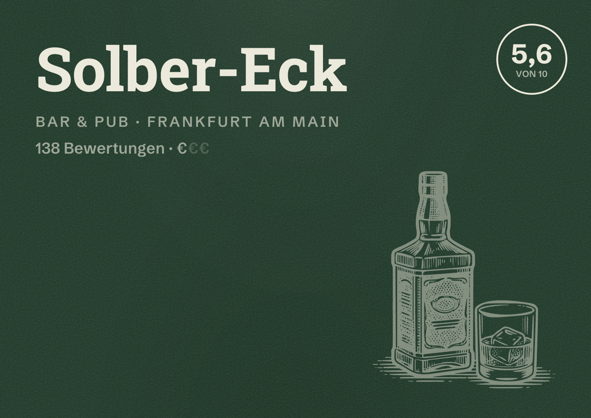 Illustriertes Poster von Solber-Eck, Bar & Pub in Frankfurt am Main: Bewertung 5,6 von 10 aus 138 Bewertungen, Preisniveau €