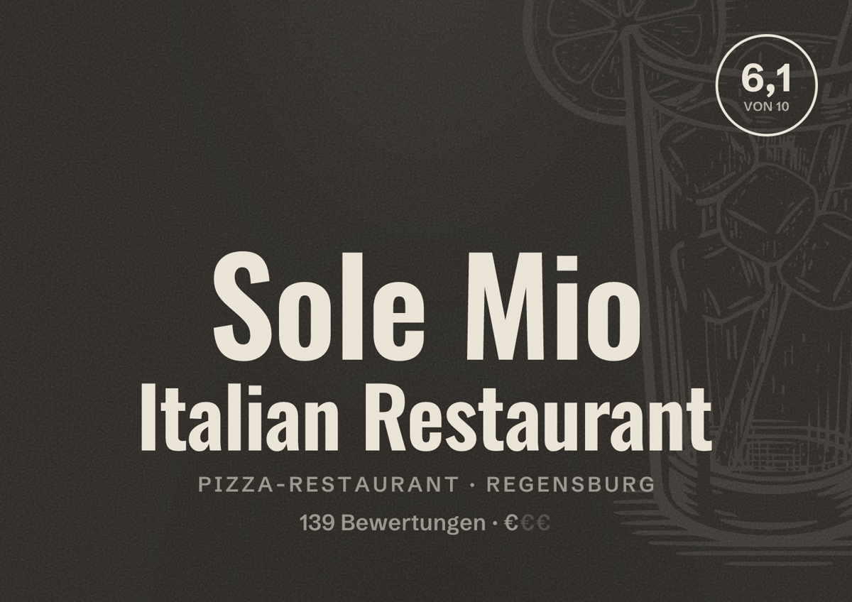 Illustriertes Poster von Sole Mio Italian Restaurant, Pizza-Restaurant in Regensburg: Bewertung 6,1 von 10 aus 139 Bewertungen, Preisniveau €