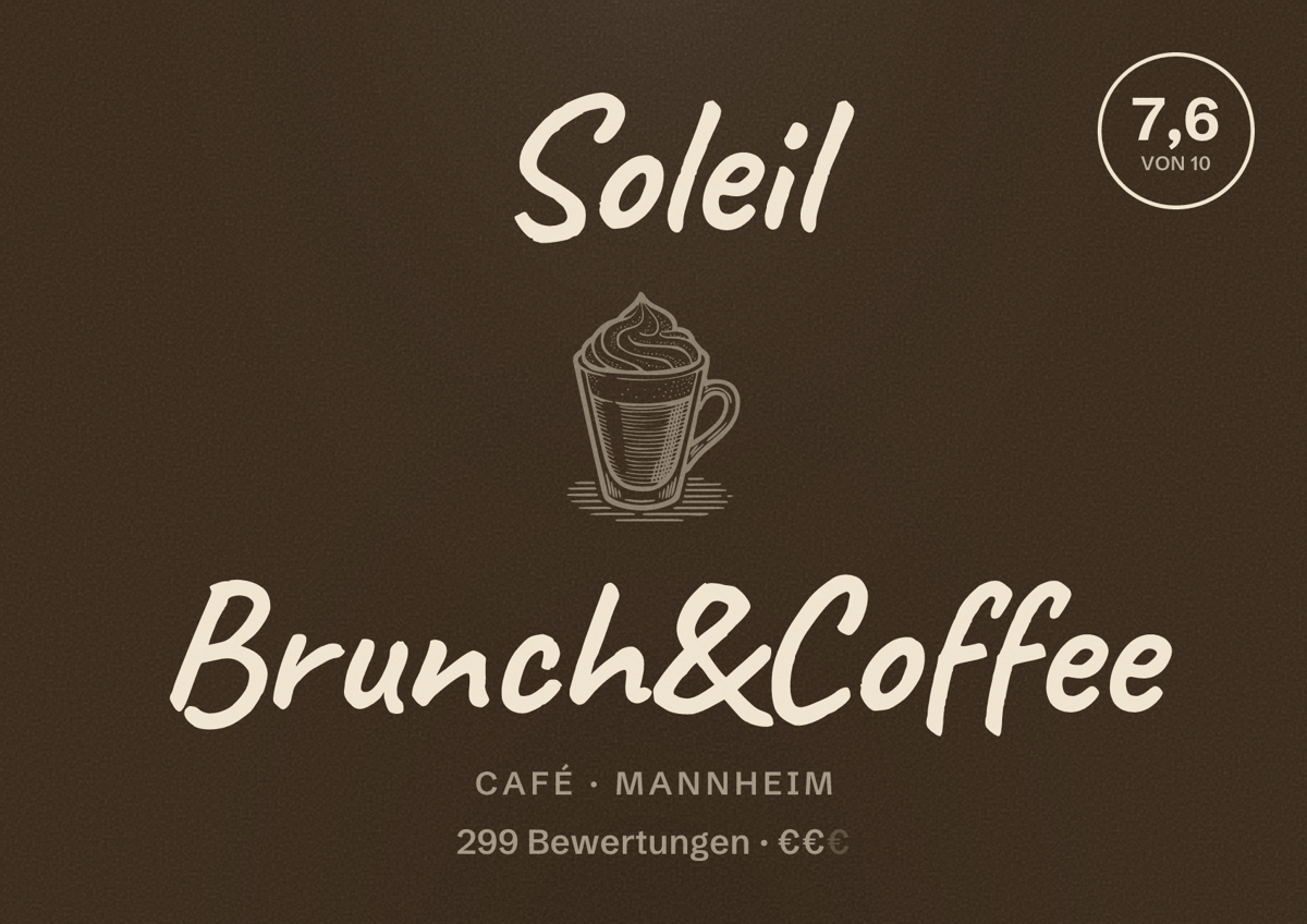 Illustriertes Poster von Soleil Brunch&Coffee, Café in Mannheim: Bewertung 7,6 von 10 aus 299 Bewertungen, Preisniveau €€