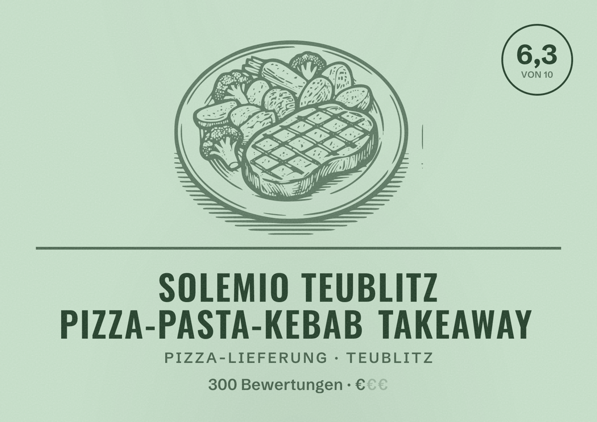 Illustriertes Poster von Solemio Teublitz pizza-pasta-kebab takeaway, Pizza-Lieferung in Teublitz: Bewertung 6,3 von 10 aus 300 Bewertungen, Preisniveau €
