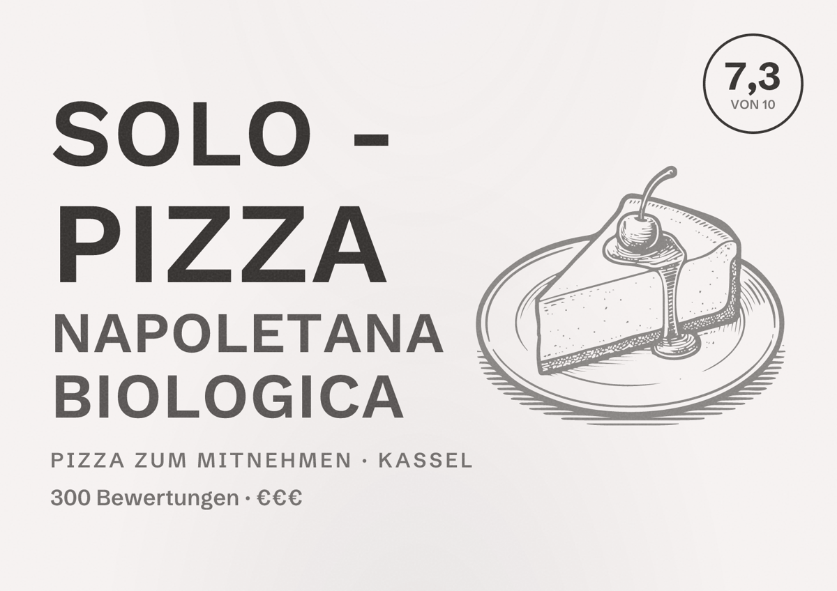 Illustriertes Poster von SOLO - Pizza Napoletana Biologica, Pizza zum Mitnehmen in Kassel: Bewertung 7,3 von 10 aus 300 Bewertungen, Preisniveau €€€