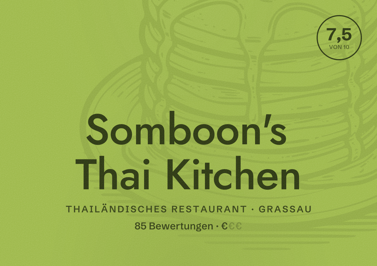 Illustriertes Poster von Somboon's Thai Kitchen, Thailändisches Restaurant in Grassau: Bewertung 7,5 von 10 aus 85 Bewertungen, Preisniveau €