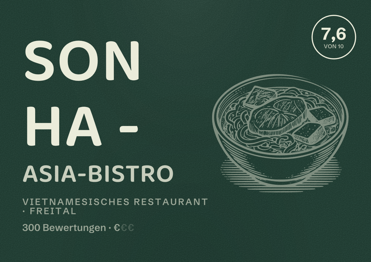 Illustriertes Poster von SON HA - Asia-Bistro, Vietnamesisches Restaurant in Freital: Bewertung 7,6 von 10 aus 300 Bewertungen, Preisniveau €