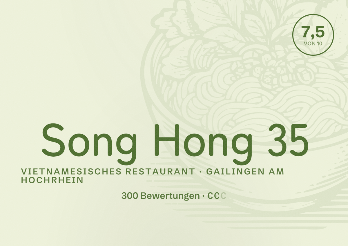 Illustriertes Poster von Song Hong 35, Vietnamesisches Restaurant in Gailingen am Hochrhein: Bewertung 7,5 von 10 aus 300 Bewertungen, Preisniveau €€