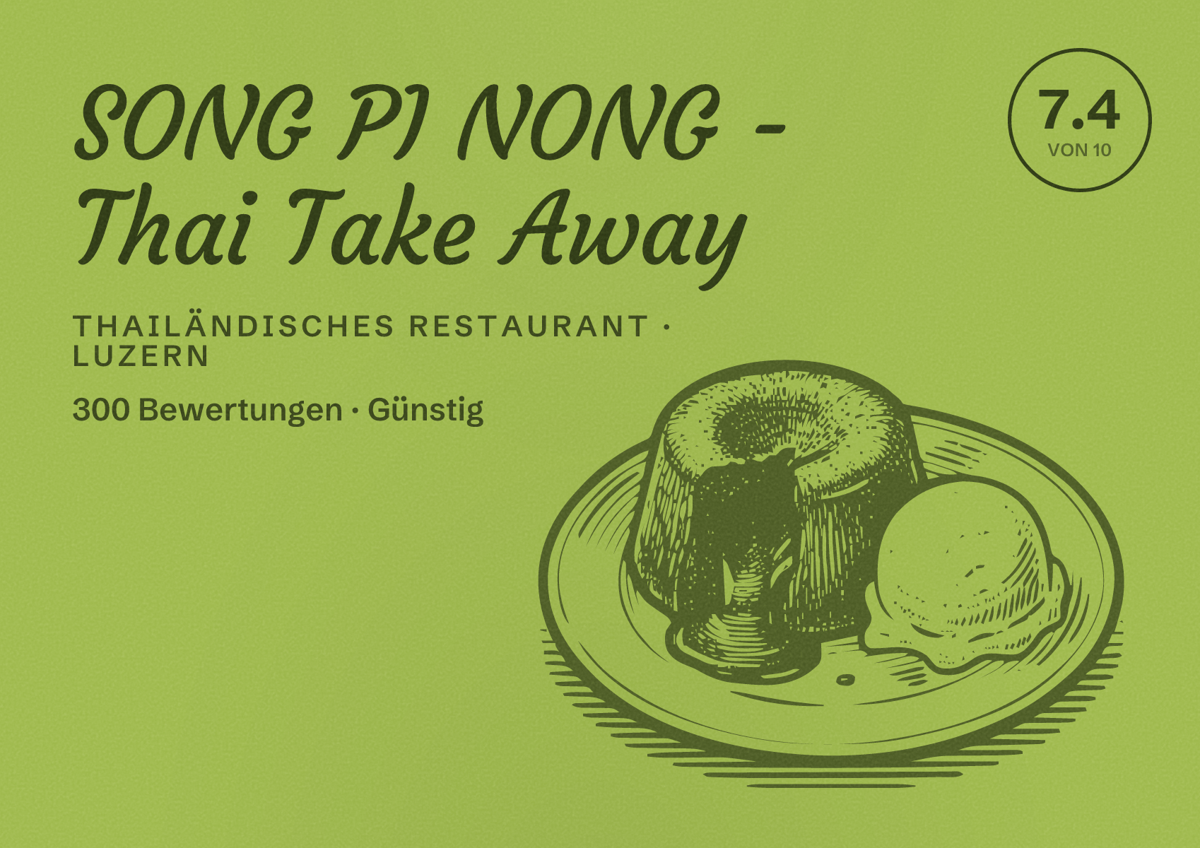 Illustriertes Poster von SONG PI NONG - Thai Take Away, Thailändisches Restaurant in Luzern: Bewertung 7.4 von 10 aus 300 Bewertungen, Preisniveau Günstig