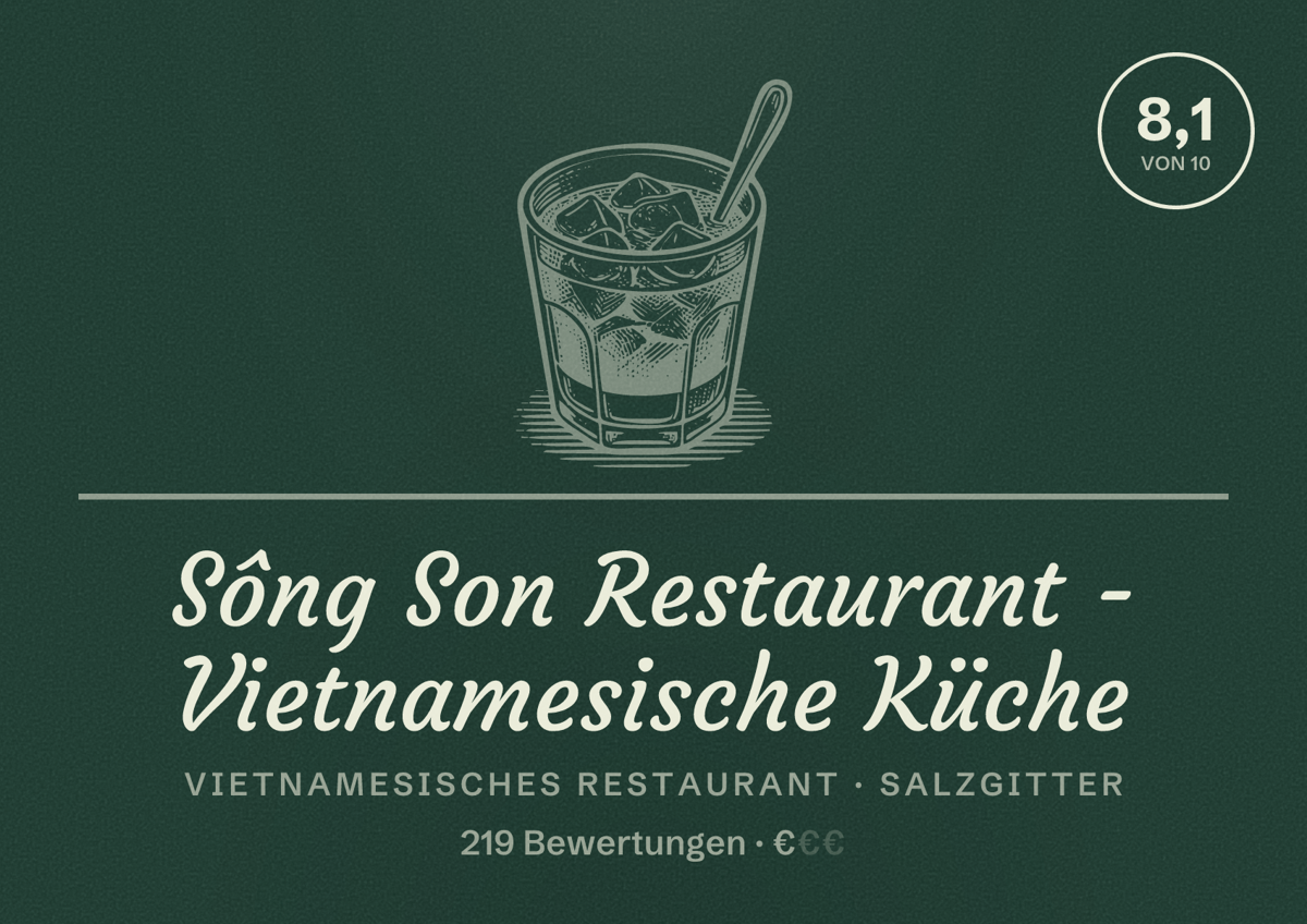 Illustriertes Poster von Sông Son Restaurant - Vietnamesische Küche, Vietnamesisches Restaurant in Salzgitter: Bewertung 8,1 von 10 aus 219 Bewertungen, Preisniveau €