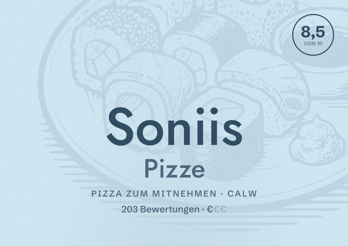 Illustriertes Poster von Soniis Pizze, Pizza zum Mitnehmen in Calw: Bewertung 8,5 von 10 aus 203 Bewertungen, Preisniveau €