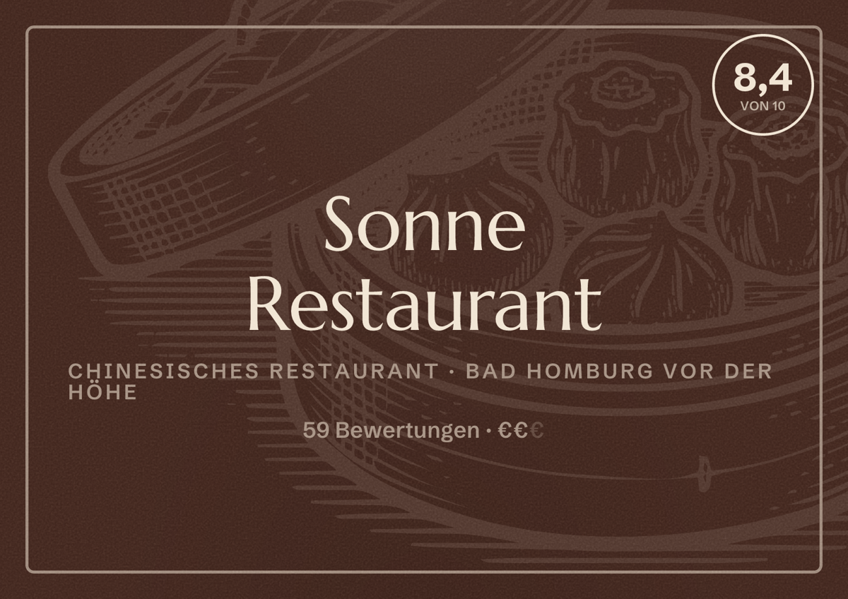Illustriertes Poster von Sonne Restaurant, Chinesisches Restaurant in Bad Homburg vor der Höhe: Bewertung 8,4 von 10 aus 59 Bewertungen, Preisniveau €€