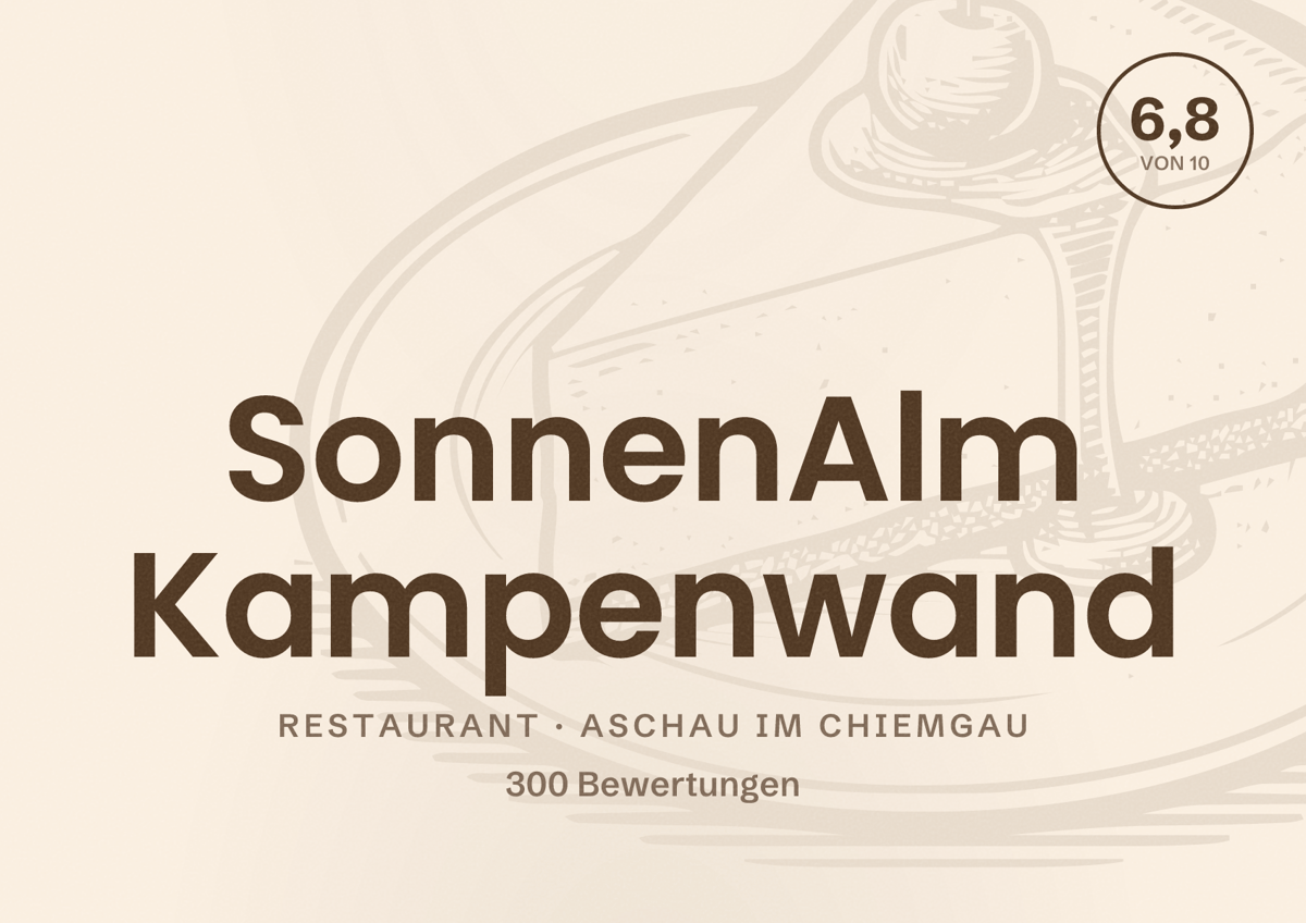 Illustriertes Poster von SonnenAlm Kampenwand, Restaurant in Aschau im Chiemgau: Bewertung 6,8 von 10 aus 300 Bewertungen