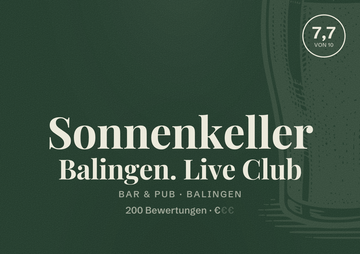 Illustriertes Poster von Sonnenkeller Balingen. Live Club, Bar & Pub in Balingen: Bewertung 7,7 von 10 aus 200 Bewertungen, Preisniveau €