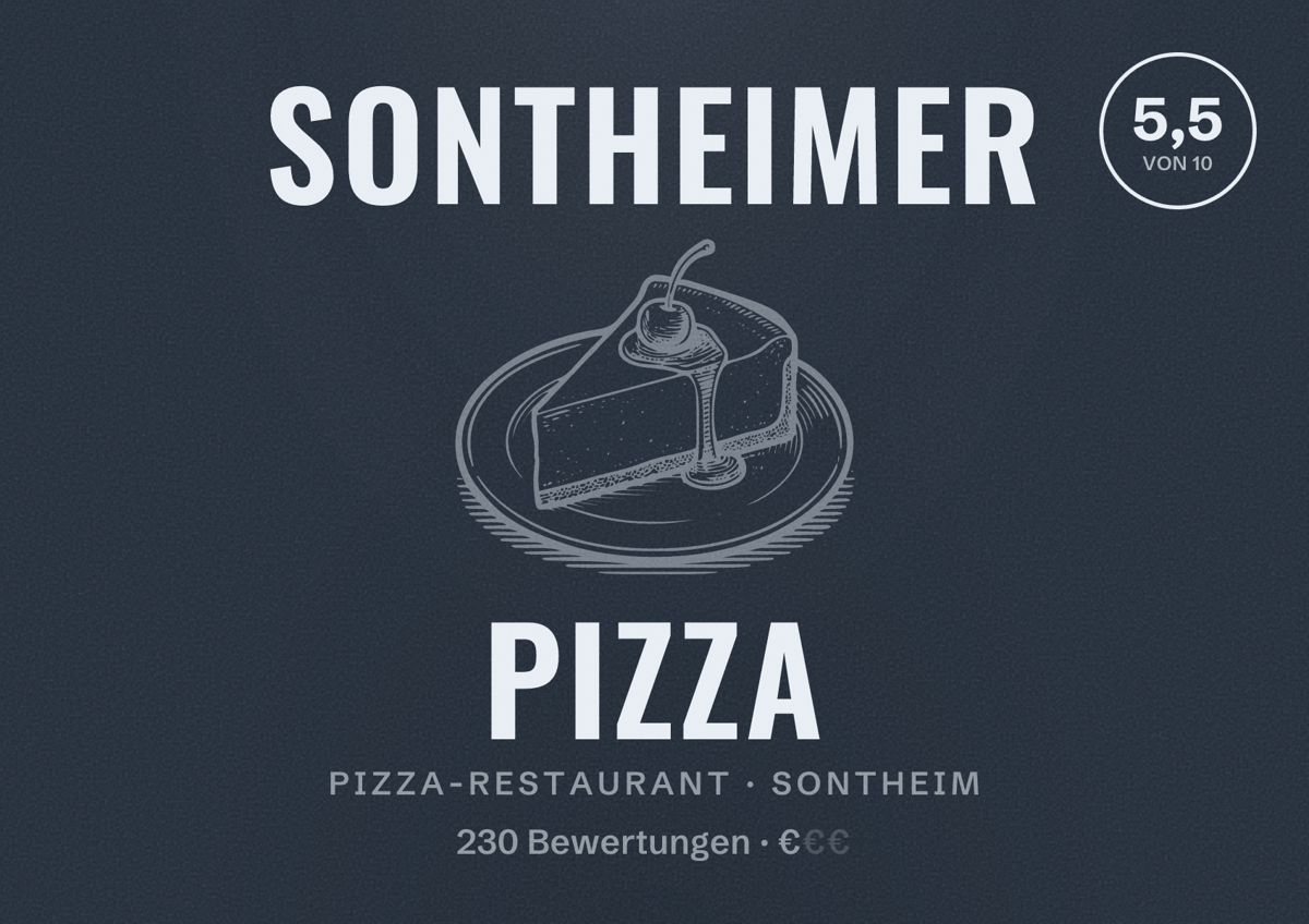 Illustriertes Poster von sontheimer pizza, Pizza-Restaurant in Sontheim: Bewertung 5,5 von 10 aus 230 Bewertungen, Preisniveau €