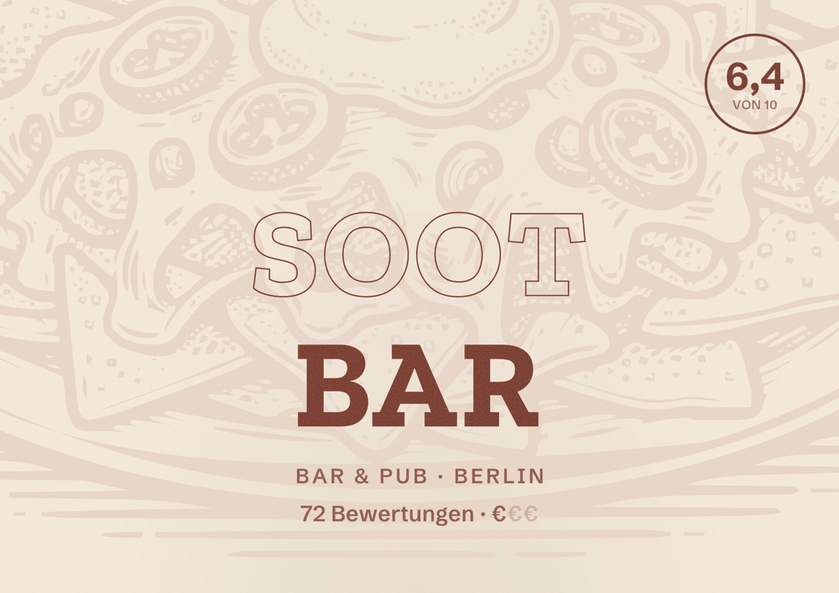 Illustriertes Poster von SOOT BAR, Bar & Pub in Berlin: Bewertung 6,4 von 10 aus 72 Bewertungen, Preisniveau €