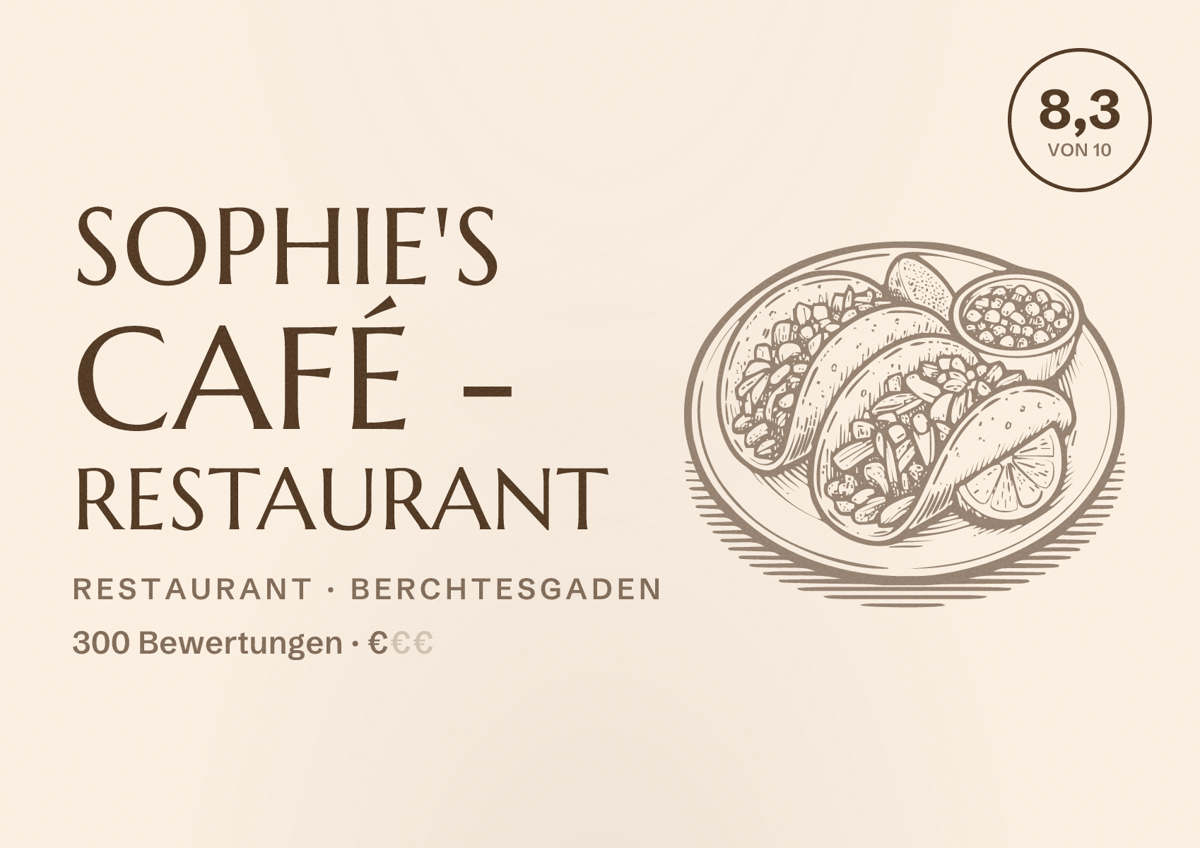 Illustriertes Poster von Sophie's Café - Restaurant, Restaurant in Berchtesgaden: Bewertung 8,3 von 10 aus 300 Bewertungen, Preisniveau €