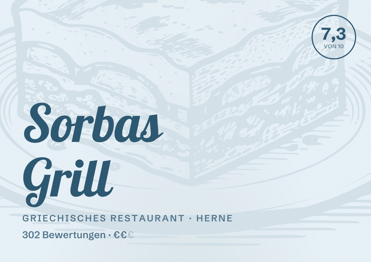 Illustriertes Poster von Sorbas Grill, Griechisches Restaurant in Herne: Bewertung 7,3 von 10 aus 302 Bewertungen, Preisniveau €€