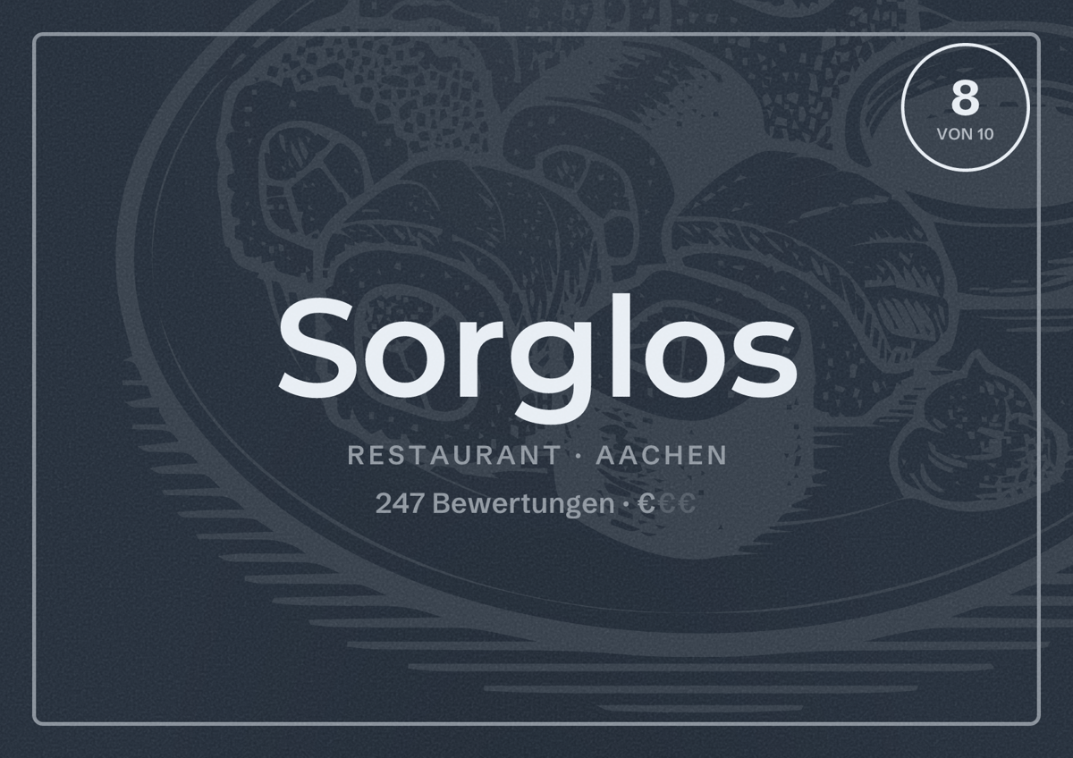 Illustriertes Poster von Sorglos, Restaurant in Aachen: Bewertung 8 von 10 aus 247 Bewertungen, Preisniveau €
