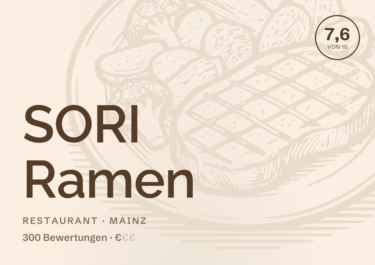 Illustriertes Poster von SORI Ramen, Restaurant in Mainz: Bewertung 7,6 von 10 aus 300 Bewertungen, Preisniveau €