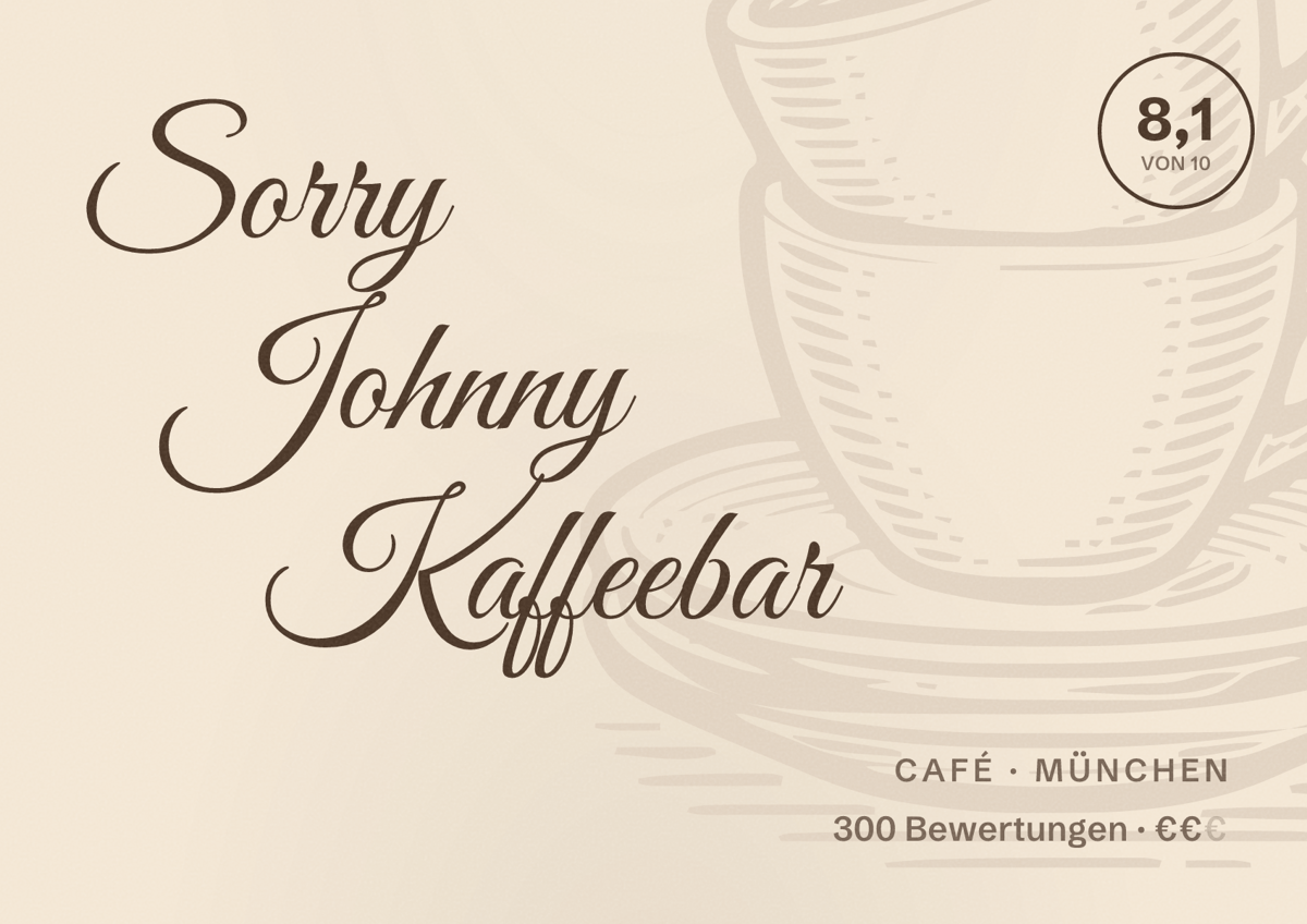 Illustriertes Poster von Sorry Johnny Kaffeebar, Café in München: Bewertung 8,1 von 10 aus 300 Bewertungen, Preisniveau €€
