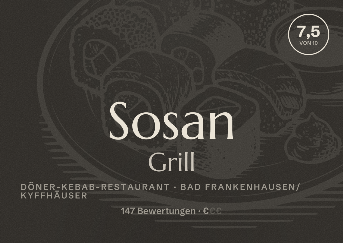 Illustriertes Poster von Sosan Grill, Döner-Kebab-Restaurant in Bad Frankenhausen/Kyffhäuser: Bewertung 7,5 von 10 aus 147 Bewertungen, Preisniveau €